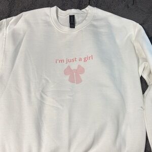 “I’m Just A Girl” White and Pink Sweatshirt